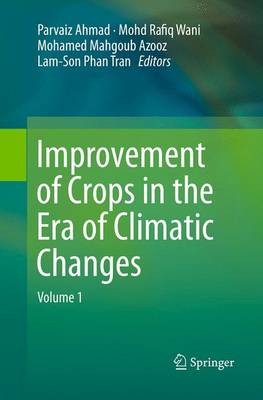 Improvement of Crops in the Era of Climatic Changes: Volume 1 (Paperback)