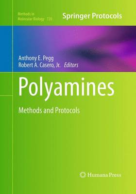 Polyamines: Methods and Protocols - Methods in Molecular Biology 720 (Paperback)