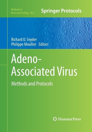 Adeno-Associated Virus: Methods and Protocols - Methods in Molecular Biology 807 (Paperback)