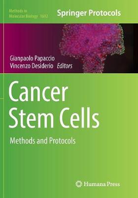 Cancer Stem Cells: Methods and Protocols - Methods in Molecular Biology 1692 (Paperback)