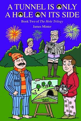 A Tunnel is Only a Hole on its Side - Holy Trilogy Vol. 2 (Paperback)
