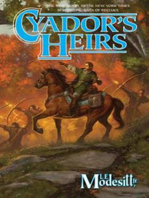 Cyador's Heirs - Saga of Recluce 17 (CD-Audio)