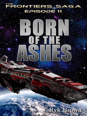 Born of the Ashes - Frontiers Saga 11 (CD-Audio)