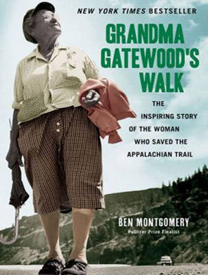 Grandma Gatewood's Walk: The Inspiring Story of the Woman Who Saved the Appalachian Trail (CD-Audio)