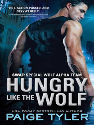 Hungry Like the Wolf: Special Wolf Alpha Team - SWAT 1 (CD-Audio)