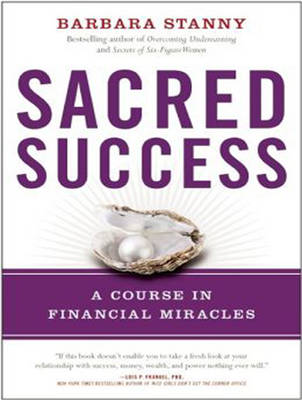 Sacred Success: A Course in Financial Miracles (CD-Audio)