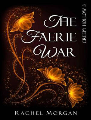 The Faerie War - Creepy Hollow 3 (CD-Audio)