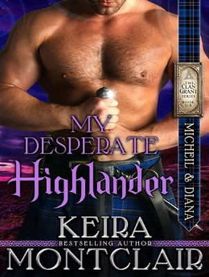 My Desperate Highlander - Clan Grant 6 (CD-Audio)