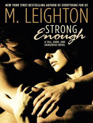 Strong Enough - Tall, Dark, and Dangerous 1 (CD-Audio)