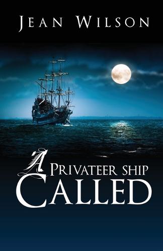 A Privateer Ship Called (Paperback)