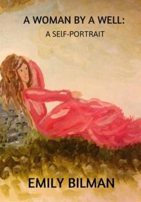 A Woman by a Well: A Self-Portrait (Paperback)