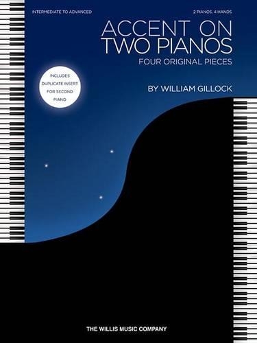 Accent on Two Pianos: Four Original Pieces: Intermediate to Advanced: 2 Pianos, 4 Hands (Paperback)