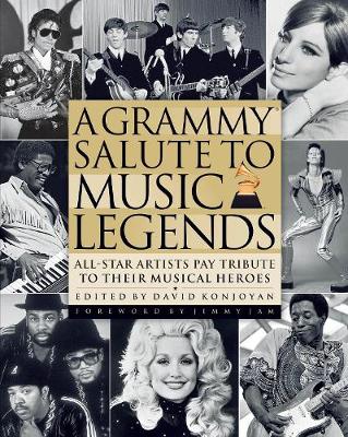 A Grammy Salute to Music Legends: All-Star Artists Pay Tribute to Their Musical Heroes (Hardback)