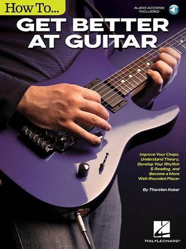 Thorsten Kober: How To Get Better At Guitar (Book/Online Audio) (Paperback)