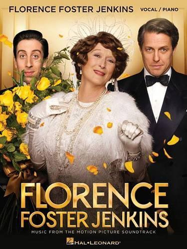 Florence Foster Jenkins: Music from the Motion Picture Soundtrack: Vocal, Piano (Paperback)