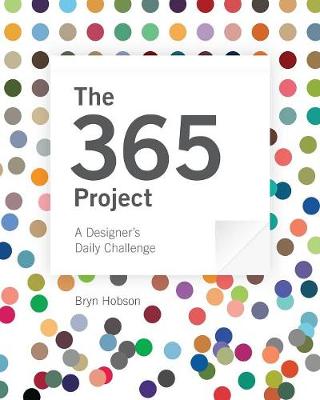The 365 Project: A Designer's Daily Challenge (Paperback)