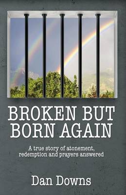 Broken But Born Again (Paperback)