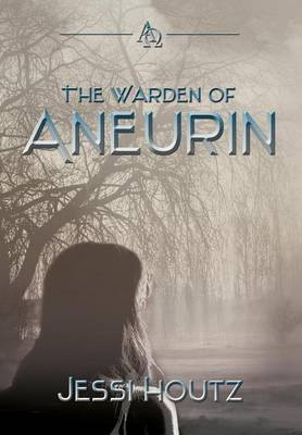 The Warden of Aneurin (Hardback)