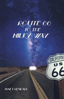 Route 66 to the Milky Way (Paperback)