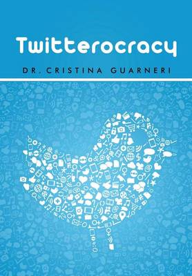 Twitterocracy (Hardback)