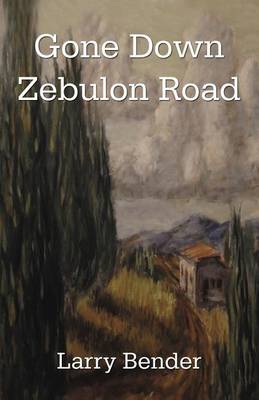 Gone Down Zebulon Road (Paperback)