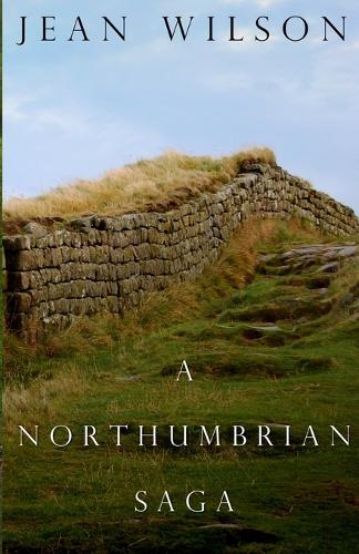 A Northumbrian Saga (Paperback)