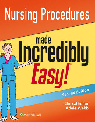 Nursing Procedures Made Incredibly Easy! - Incredibly Easy! Series (R) (Paperback)