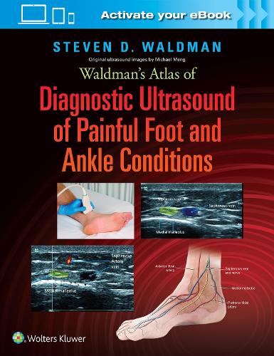 Waldman's Atlas of Diagnostic Ultrasound of Painful Foot and Ankle Conditions (Hardback)