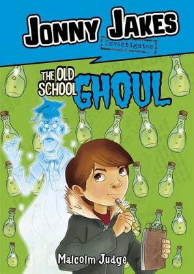 Jonny Jakes Investigates the Old School Ghoul (Paperback)