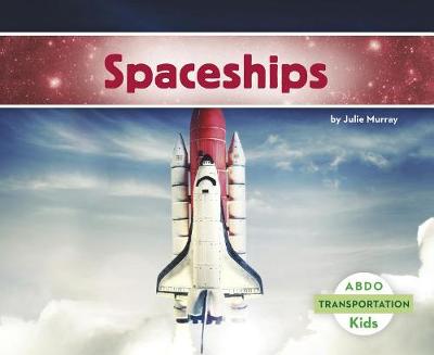 Spaceships - Transportation (Paperback)