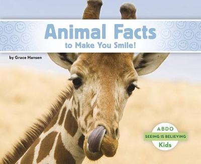 Animal Facts to Make You Smile! - Seeing Is Believing (Paperback)