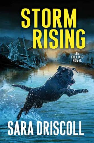 Storm Rising - An F.B.I. K-9 Novel (Hardback)