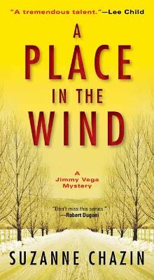 A Place in the Wind - A Jimmy Vega Mystery (Paperback)