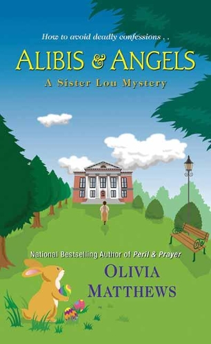 Alibis and Angels - A Sister Lou Mystery (Paperback)