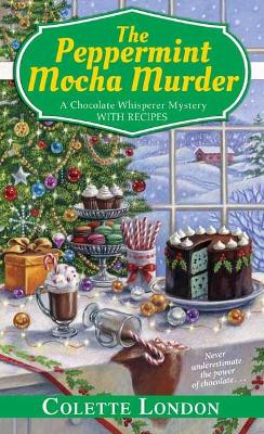 Peppermint Mocha Murder - A Chocolate Whisperer Mystery (Paperback)