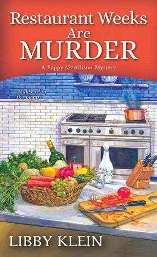 Restaurant Weeks Are Murder - A Poppy McAllister Mystery (Paperback)