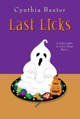 Last Licks - A Lickey Splits Mystery (Hardback)