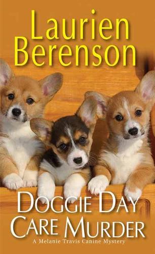 Doggie Day Care Murder - A Melanie Travis Mystery (Paperback)