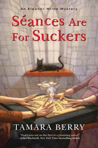 Seances Are for Suckers - An Eleanor Wilde Mystery (Paperback)