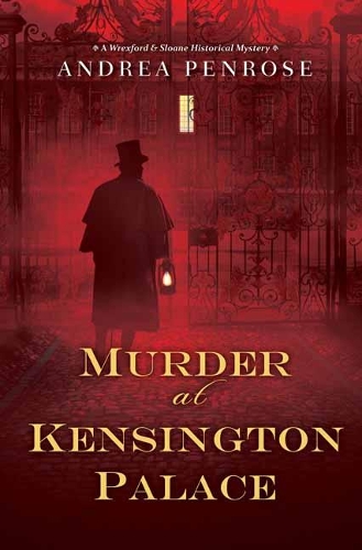 Murder at Kensington Palace - A Wrexford and Sloane Mystery (Hardback)