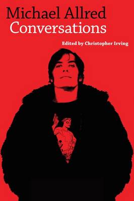 Michael Allred: Conversations - Conversations with Comic Artists Series (Hardback)