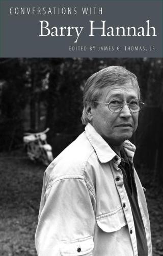 Conversations with Barry Hannah - Literary Conversations Series (Paperback)