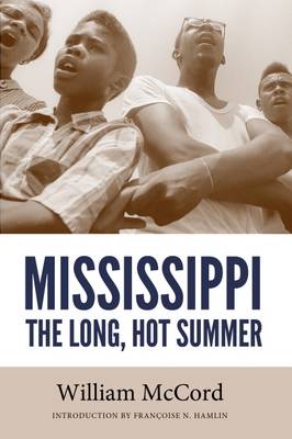 Mississippi: The Long, Hot Summer - Civil Rights in Mississippi Series (Paperback)