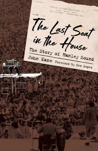 The Last Seat in the House: The Story of Hanley Sound - American Made Music Series (Paperback)