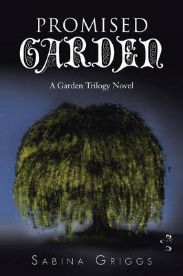 Promised Garden: A Garden Trilogy Novel (Paperback)