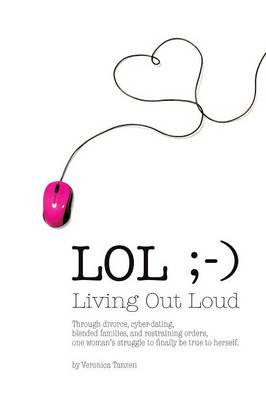 Lol: Living Out Loud (Paperback)