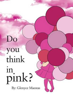 Do You Think in Pink? (Paperback)