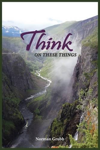 Think on These Things: A Collection...... (Paperback)