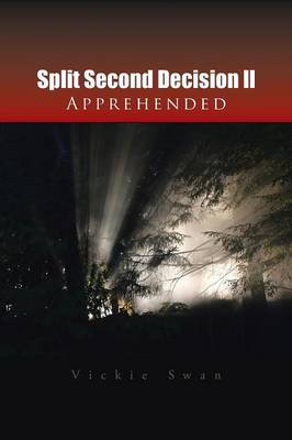 Split Second Decision LL Apprehended (Paperback)