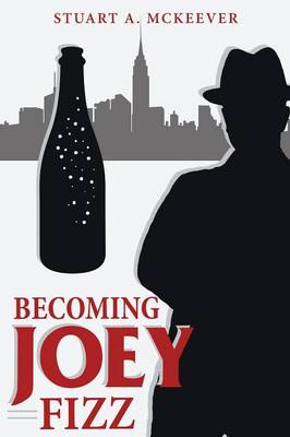 Becoming Joey Fizz (Paperback)